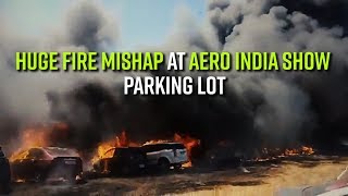 Fire Mishap at Parking Lot of Aero India Show in Yelahanka [upl. by Bronwen]