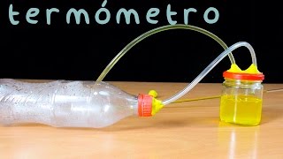 Un termómetro en una botella segunda parte [upl. by Wakefield]