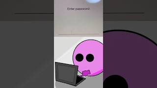 Enter password  quotpasswordquot animation funny comedy [upl. by Blythe]