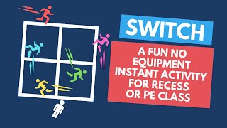 PE Games Switch  A fun no equipment instant activity or warmup [upl. by Venterea]