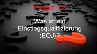 Was ist eine Einstiegsqualifizierung EQJ [upl. by Einwat]