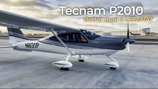 50 2022 Tecnam P2010 MkII 215 HP Review  A true Cessna competitor [upl. by Aisila]