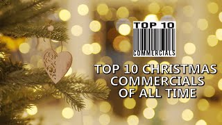 10 Best Christmas Commercials of All Time  Christmas Special Commercials [upl. by Juieta332]