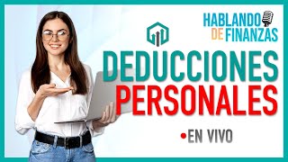 Deducciones Personales  Declaración Anual 2023 [upl. by Timothee620]