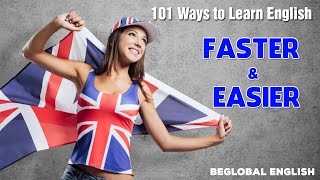 How To Learn English  101 Ways to Learn English Faster and Easier [upl. by Adolphe]