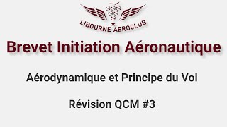 BIA  Aérodynamique et Principe du vol  Révision QCM 3 [upl. by Amoritta]