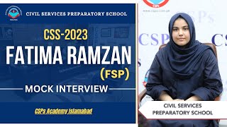 CSS 2023 Mock Interview  Fatima Ramzan FSP  CSS Exam Preparation  CSPs Academy Islamabad [upl. by Audres]