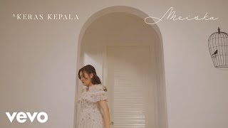 Meiska  Keras Kepala  Album Hanya Figuran  Lyric Visualizer [upl. by Ecnahs]