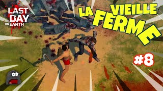 8  La Vieille Ferme expliquée  Last Day On Earth Free to play [upl. by Aziram]