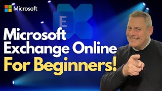 Microsoft Exchange Online for Beginners [upl. by Sinnel]