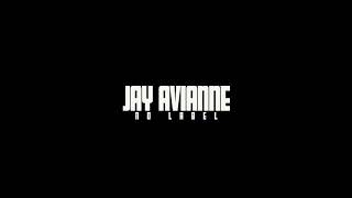 Jay Avianne No Label Dir ByBigapetv [upl. by Ennis]