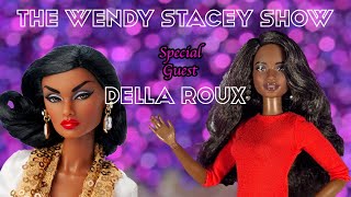 The Wendy Stacey Show  Episode 1  Della Roux  Wendy Williams Barbie Integrity Toys Doll Parody [upl. by Aidiruy645]