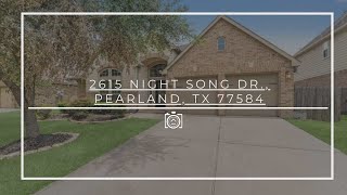 2615 Night Song Dr Pearland TX 77584 [upl. by Leor]