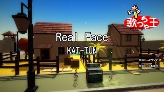 【カラオケ】Real Face  KATTUN [upl. by Lleznov726]