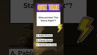 Who Painted The Starry Night  Art Quiz Challenge [upl. by Aliakim973]