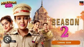 Maddam Sir Season 2 Episode 1 Full Episode [upl. by Harikahs]