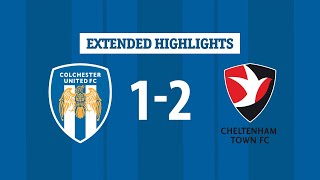 Extended Highlights  Colchester United 12 Cheltenham Town [upl. by Anitahs]