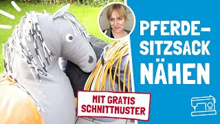 SitzsackPferd nähen  Gratis Schnittmuster [upl. by Eleirbag]