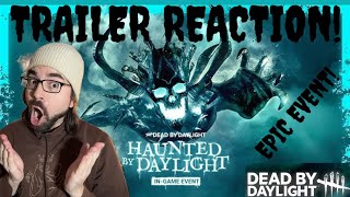 Dead by Daylight Haunted by Daylight Event 2024 Reveal Trailer REACTION [upl. by Albur]