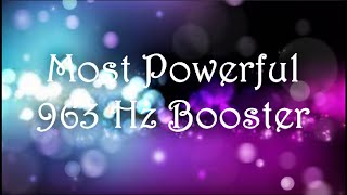 ♫ Most Powerful Booster  Healing 963 Hz Enlightenment Frequency  Classical Music [upl. by Rodmun]