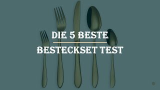 Die 5 Beste Besteckset Test 2023 [upl. by Gamber]