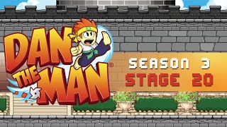 Dan the Man  Season 3  Stage 20 [upl. by Saval275]