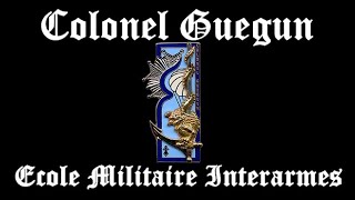 Colonel Gueguen Chant de Promotion Ecole Militaire Interarmes [upl. by Andrien]