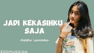 Jadi kekasihku saja keisya LevronkaVersion lyrich Lirik lagu [upl. by Dianna544]