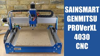 Sainsmart Genmitsu PROVerXL 4030 CNC Router Build Test amp Review [upl. by Atnohsal300]