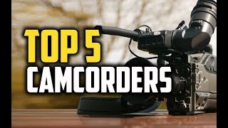 Best Camcorders in 2018  Which Is The Best Camcorder [upl. by Rehttam164]