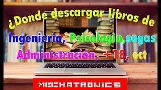 Como Descargar libros de Ingeniería psicología sagas administración ect  Mechatronics [upl. by Dunc]