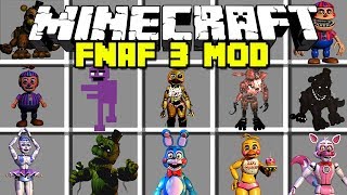 Minecraft FIVE NIGHTS AT FREDDYS 3 MOD  MANGLE PURPLE GUY FREDDY amp MORE  Modded MiniGame [upl. by Aicemak211]