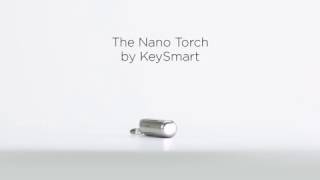 Nano Torch by KeySmart [upl. by Jurkoic]