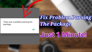 How To Solve There Was A Problem Parsing The Package  Fix Problem Occurred When Parsing The Package [upl. by Adaj114]