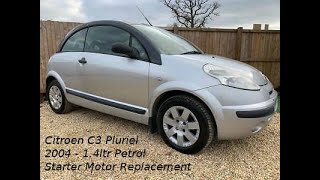 Citroen C3 Pluriel Starter Motor Replacement [upl. by Won]