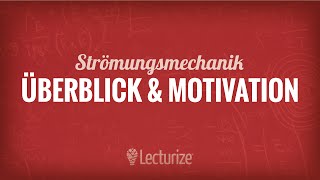 Strömungsmechanik Überblick amp Motivation GdSt DE [upl. by Annod]