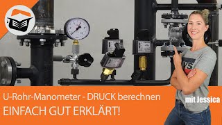 URohrManometer  Beispiel  Berechnung  Druck  Einfach gut erklärt [upl. by Venice]