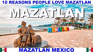 10 REASONS WHY PEOPLE LOVE MAZATLAN MEXICO [upl. by Aniled632]