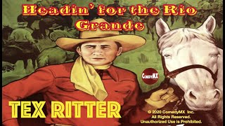 Headin for Rio Grande 1936  Full Movie  Tex Ritter  Warner Richmond  White Flash [upl. by Otinauj255]