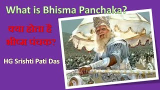 What is Bhisma Panchaka  क्या होता है भीष्म पंचक [upl. by Nereil396]