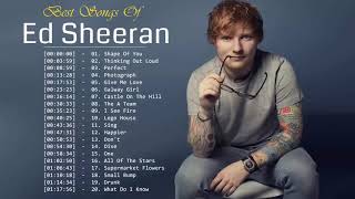 Best Of Ed Sheeran 2019  Ed Sheeran Greatest Hits Full Album [upl. by Lachus696]