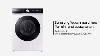 Samsung Waschmaschine Ton ein und ausschalten [upl. by Ycal]