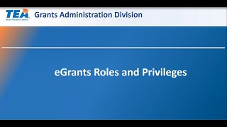 eGrants Roles and Privileges Tutorial [upl. by Aissela]