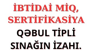 İBTİDAİ MİQSERTİFİKASİYAQƏBUL TİPLİ SINAQZƏHRA ƏHMƏDOVA0505051246 [upl. by Leitnahs844]