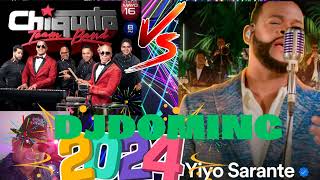 YIYO SARANTE VS CHIQUITO TEAM BAND 2024 DJDOMING [upl. by Narib]