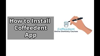 How to Install Coffeedent App [upl. by Nenad810]