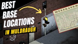 2 Best Base Locations in Muldraugh Every Beginner Must Know  Project Zomboid Guide [upl. by Ynej471]