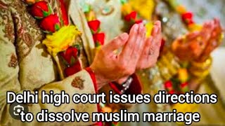 Dissolution of Muslim Marriage मुस्लिम विवाह विच्छेद case details in descriptionnews facts shorts [upl. by Aenit979]