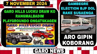 Garo News7 November 2024Garo Hills Lucky draw masie rabo aro Gambegre election [upl. by Sherman]