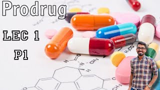 Prodrug  Lec1  Part1 [upl. by Llerryt796]